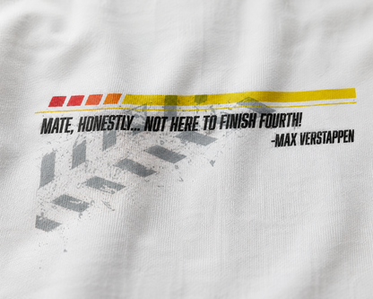 Not Here to Finish Fourth | Classic Crew Tee