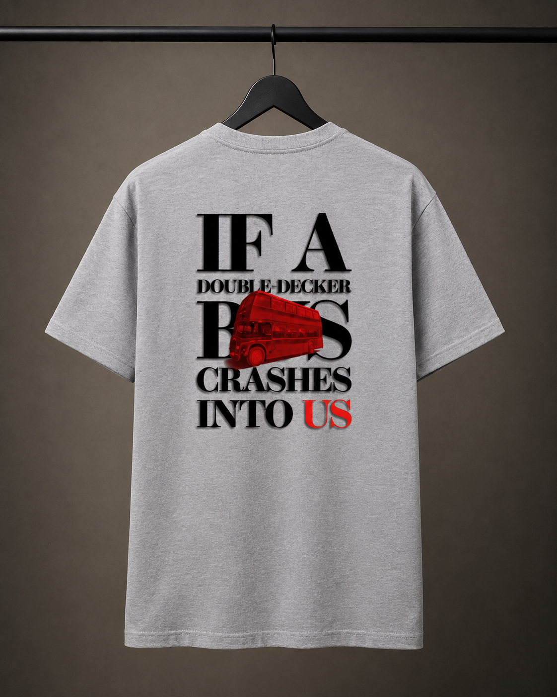 If A Bus Crashes Into Us | Classic Crew Tee